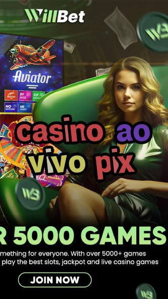 casino ao vivo pix-igamblinglist.com